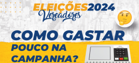 Como funciona uma campanha eleitoral para VEREADOR que gasta pouco?